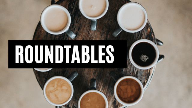 Round table shot from above with 8 different types of coffee. Text: Roundtables.